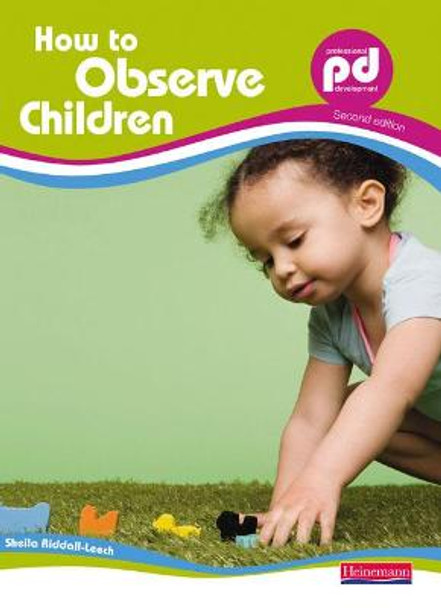 How to Observe Children, by Sheila Riddall-Leech