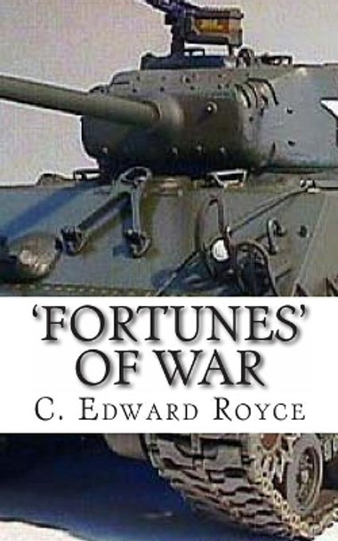 Fortunes of War: 'The Cause' by C Edward Royce 9781463691868