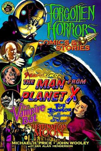 Forgotten Horrors Comics & Stories by John Wooley 9781463729127