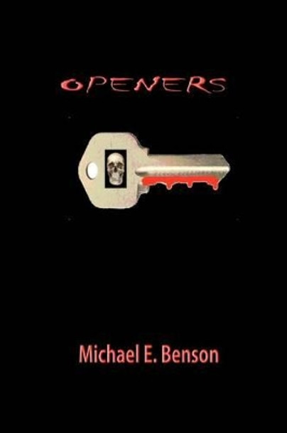 Openers: A Frank Petrovic mystery by Michael E Benson 9781463755560