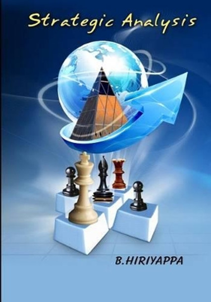 Strategic Analysis by B Hiriyappa Ph D 9781463793579