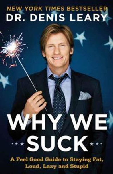 Why We Suck by Denis Leary