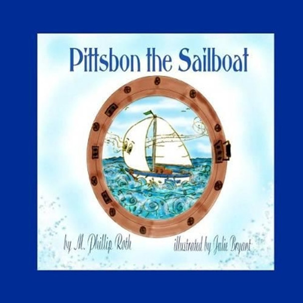 Pittsbon the Sailboat by Julie Bryant 9781466211162