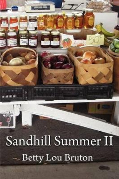 Sandhill Summer II by Betty Bruton Bradley 9781466286368