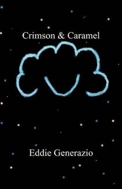 Crimson & Caramel by Eddie Generazio 9781466287051