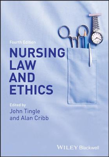 Nursing Law and Ethics by John Tingle Nursing Law and Ethics by John Tingle