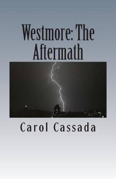 Westmore: The Aftermath by Carol Cassada 9781466441354
