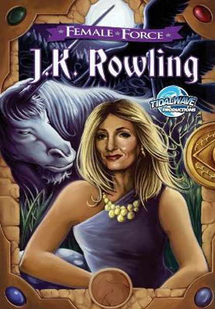 Female Force: Jk Rowling Creator of Harry Potter by Matt Flyer 9781467519304