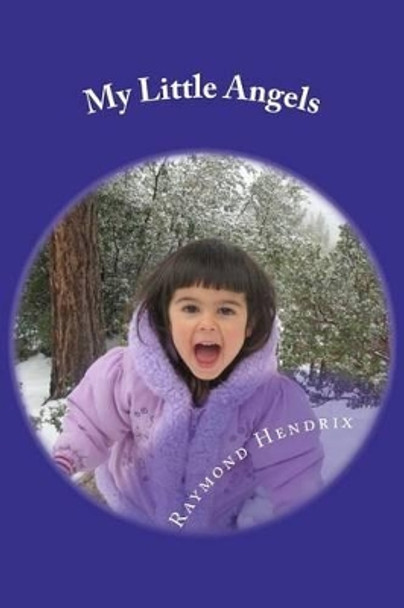 My Little Angels: God's Lost and Found Kids by Koi Hendrix 9781467945523