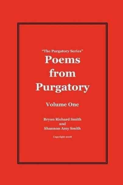 Poems from Purgatory: The Purgatory Series by Shannon Amy Smith 9781467965132