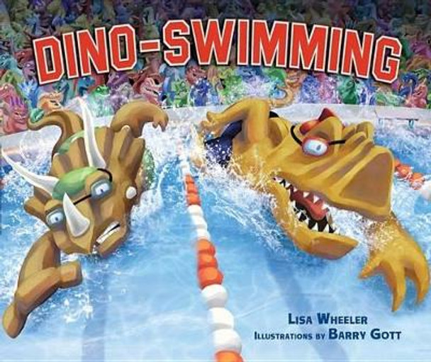 Dino-swimming Library Edition by Lisa Wheeler 9781467702140