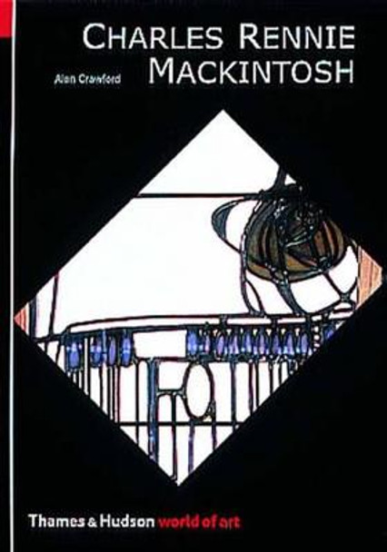 Charles Rennie Mackintosh by Alan Crawford
