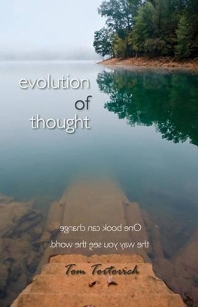 Evolution of Thought by Tom Tortorich 9781468196504