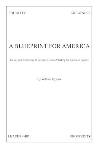 A Blueprint for America by William Hynson 9781469132884