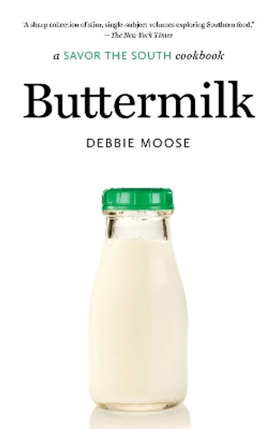 Buttermilk: a Savor the South cookbook by Debbie Moose 9781469674346