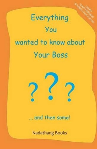 Everything You wanted to know about Your Boss by M Makarsky 9781470192112