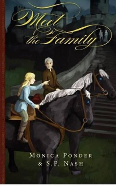 Meet the Family by S P Nash 9781475076028