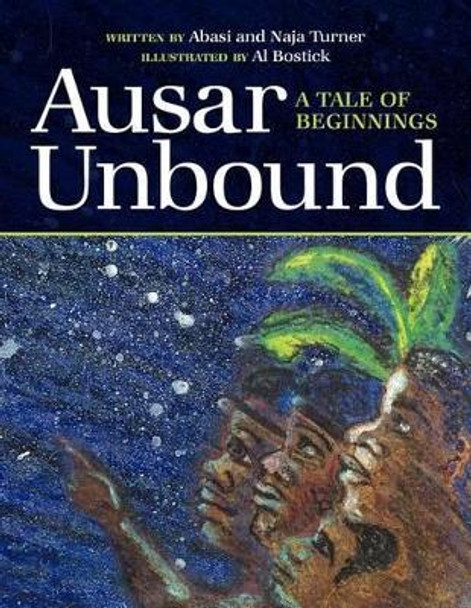 Ausar Unbound by Abasi And Naja Turner 9781475083798