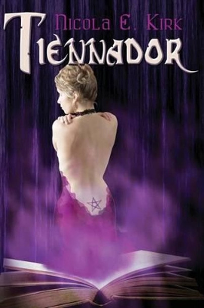 Tiennador by Nicola E Kirk 9781475179309