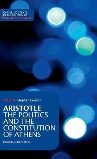 Aristotle: The Politics and the Constitution of Athens by Aristotle