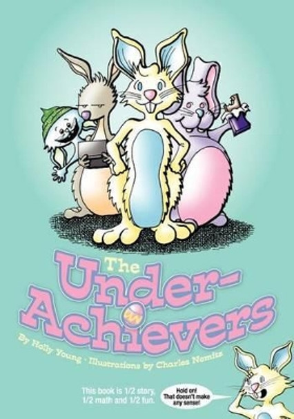 The Underachievers by Holly Young 9781475225617