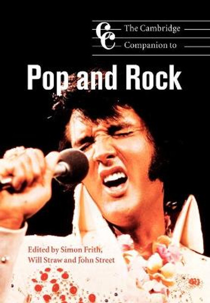 The Cambridge Companion to Pop and Rock by Simon Frith The Cambridge Companion to Pop and Rock by Simon Frith