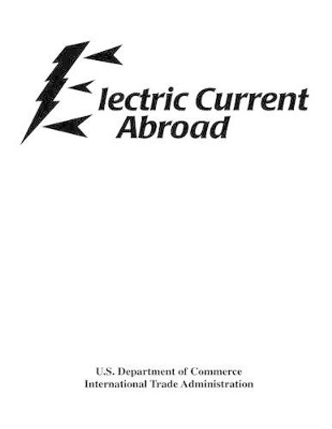Electric Current Abroad by U S Department of Commerce 9781475278415