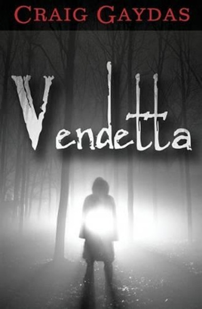 Vendetta by Craig Gaydas 9781491246986