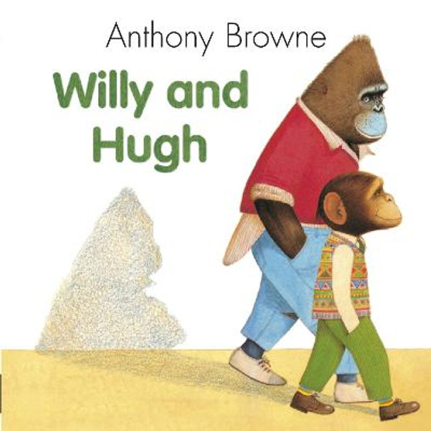 Willy And Hugh by Anthony Browne