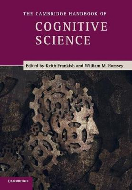 The Cambridge Handbook of Cognitive Science by Keith Frankish