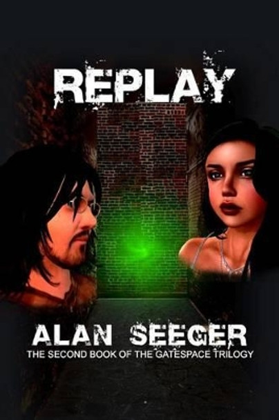 Replay by Alan Seeger 9781493505609