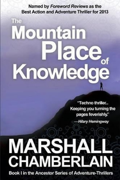 The Mountain Place of Knowledge by Marshall Chamberlain 9781493554355