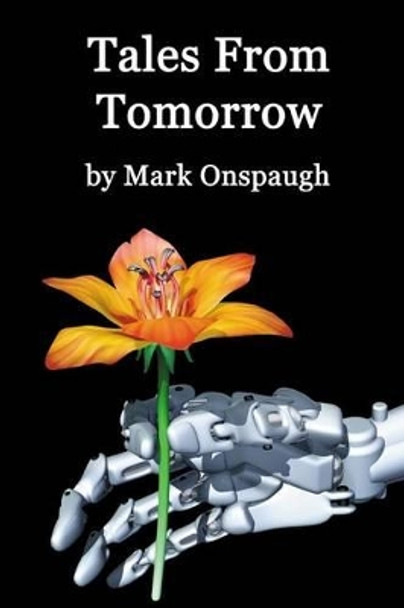 Tales From Tomorrow by Mark Onspaugh 9781493574285