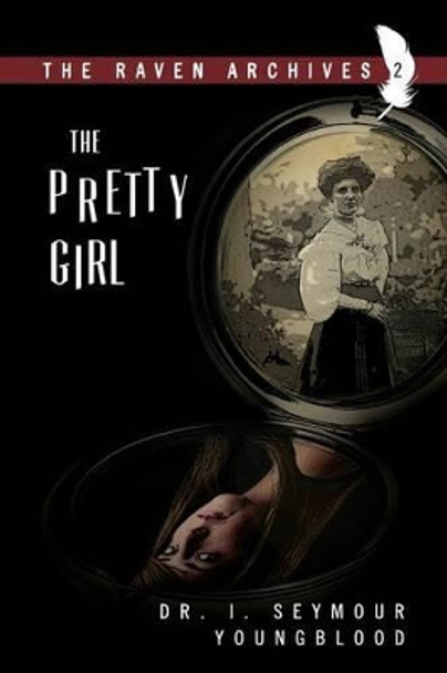 The Pretty Girl by I Seymour Youngblood 9781493685967