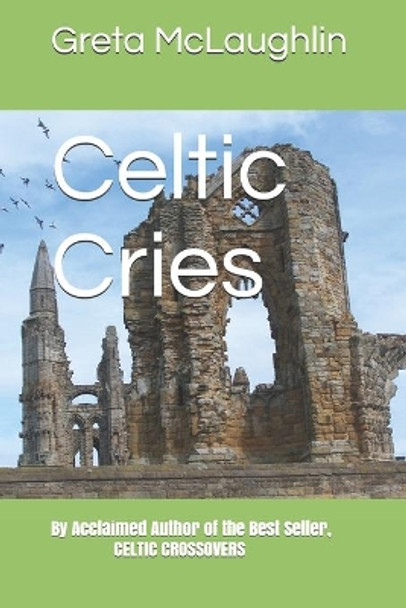 Celtic Cries by Greta McLaughlin 9781493693313