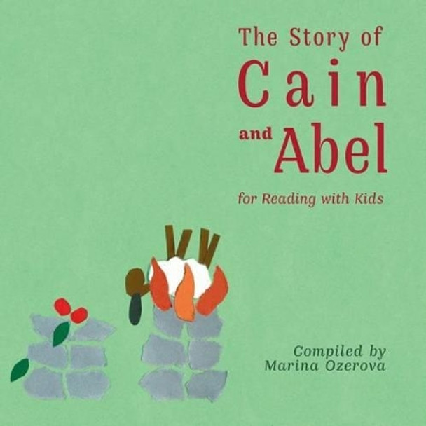 The story of Cain and Abel by Marina Ozerov 9781493694778