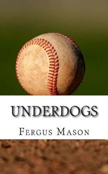 Underdogs: How Two Indian Athletes Beat the Million Dollar Arm and Became Professional Baseball Players by Lifecaps 9781493758197