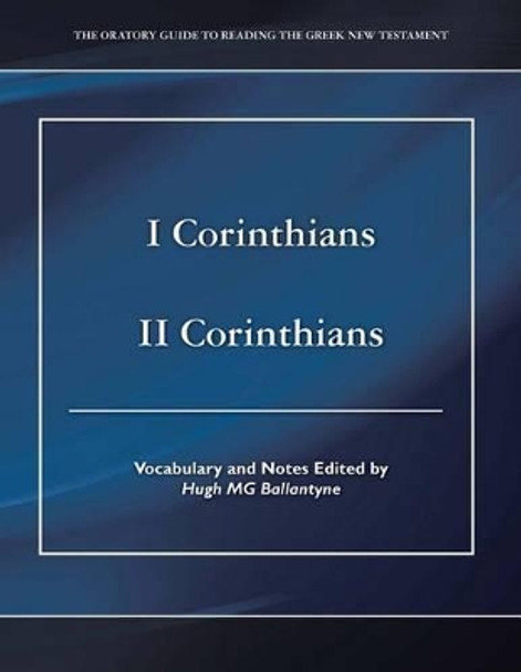 I Corinthians II Corinthians by Hugh Mg Ballantyne 9781493770687