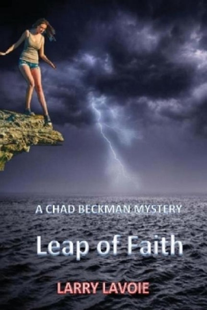 Leap of Faith by Larry E Lavoie 9781494236762