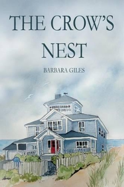 The Crow's Nest by Barbara Giles 9781494258313