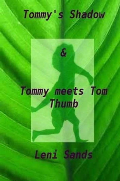 'Tommy's Shadow' & 'Tommy Meets Tom Thumb' by Leni Sands 9781494305369