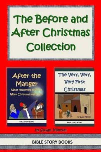 The Before and After Christmas Collection by Susan Minton 9781494785505