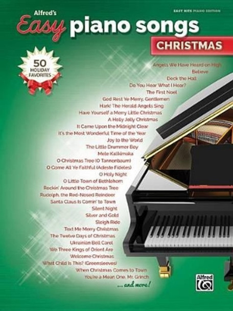 Alfred's Easy Piano Songs -- Christmas: 50 Christmas Favorites by Alfred Music 9781470636159