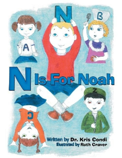 N Is for Noah by Kris Condi 9781480851344