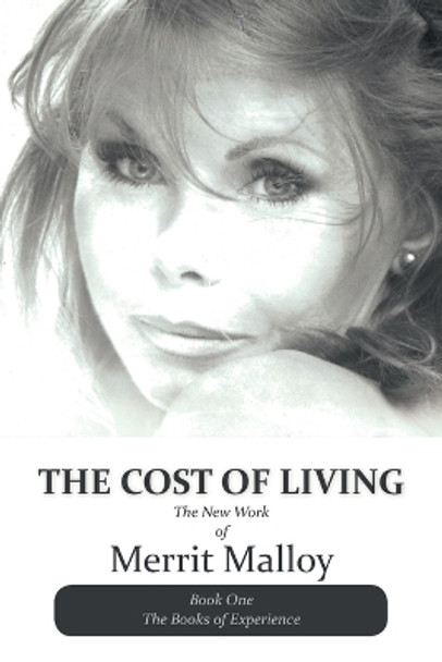 The Cost of Living: The New Work of Merrit Malloy by Merrit Malloy 9781475981056