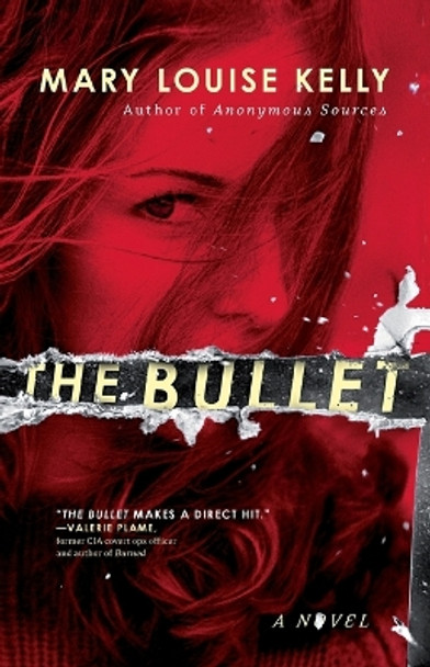 The Bullet by Mary Louise Kelly 9781476769837