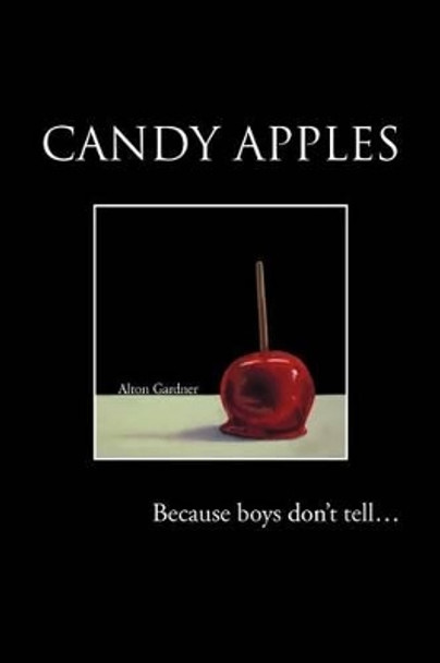 Candy Apples by Alton Gardner 9781477126820