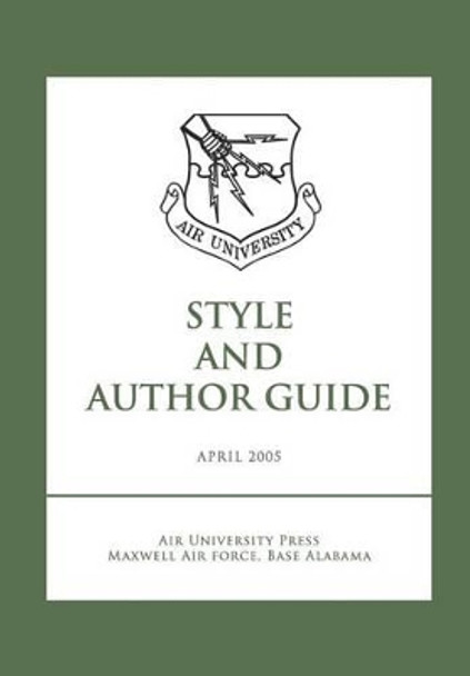 Air University Style and Author Guide by Air University Press 9781477540299