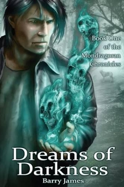 Dreams of Darkness by Barry James 9781477630433