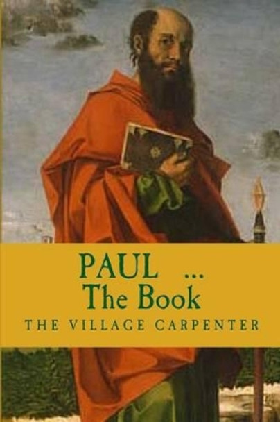 Paul The Book by Charles Lee Emerson 9781478325871